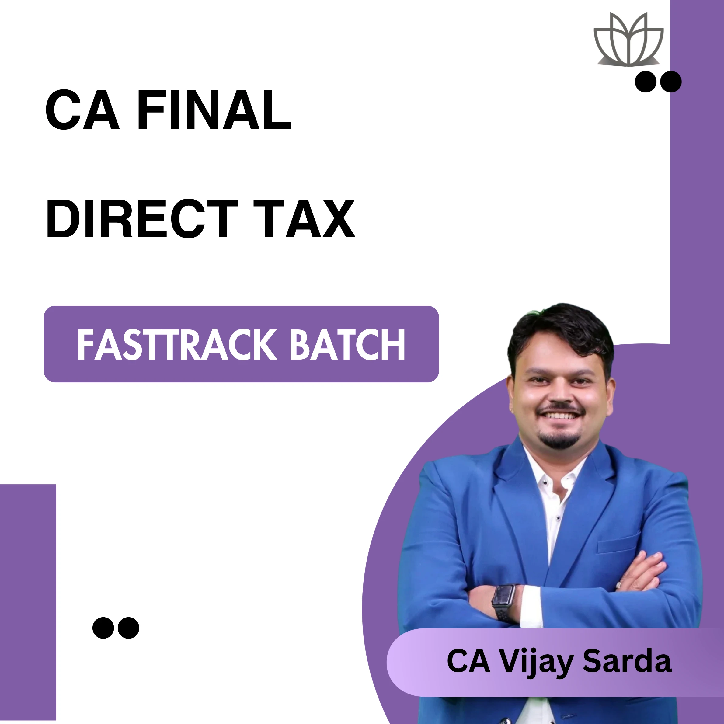 New CA Final | DT | Fasttrack Batch | CA Vijay Sarda | Jan 2026